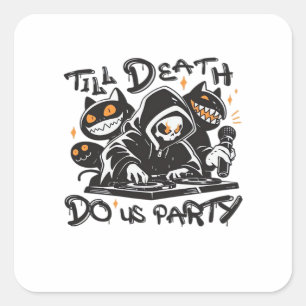 Adesivo Quadrado Até que a Morte nos Separe - DJ Grim Reaper e Spoo