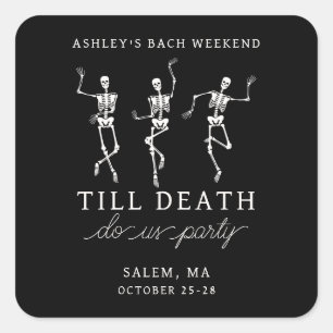 Adesivo Quadrado Até que a Morte nos Separe Fim de Semana de Soltei