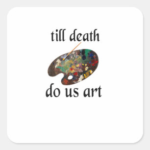 Adesivo Quadrado Até que a Morte nos Separe pela Arte Design Divert