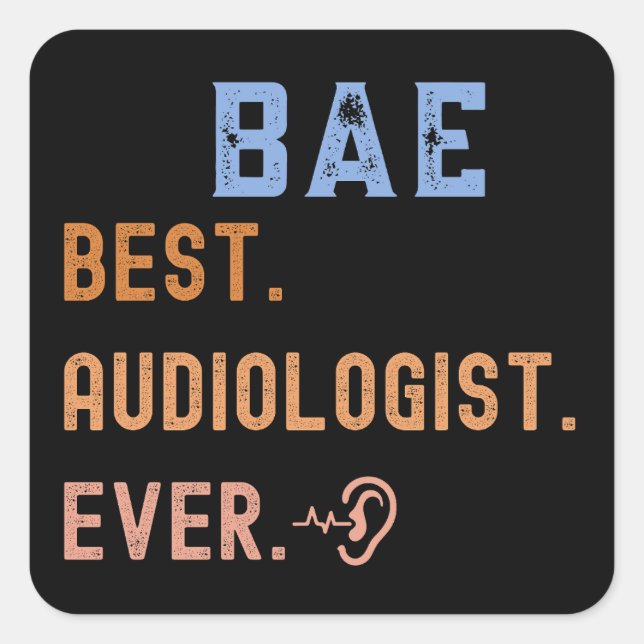 Adesivo Quadrado Audiologista Orgulhoso, Melhor Audiologista Nunca (Frente)