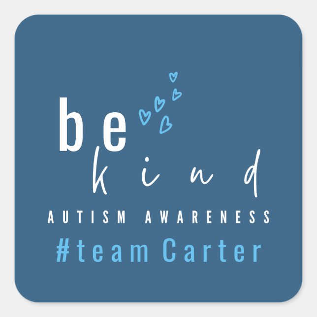 Adesivo Quadrado autism awareness be kind blue #team name custom  (Frente)