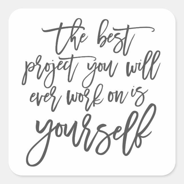 Adesivo Quadrado Autoajuda cita, Projete você inspirador dizendo (Frente)