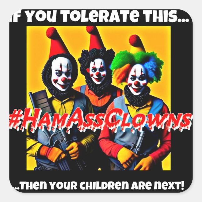 Adesivo Quadrado Autocolantes HamAssClowns (Frente)