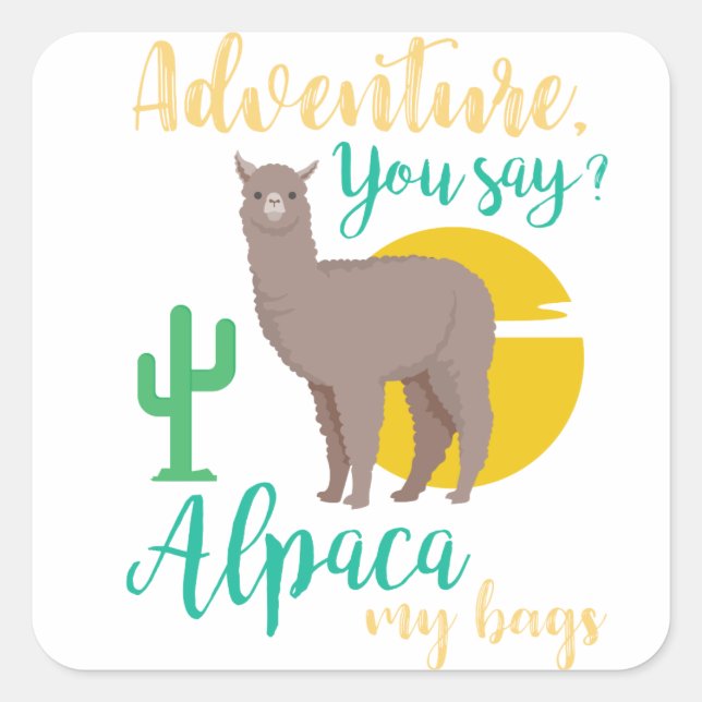 Adesivo Quadrado Aventura Você Diz? Alpaca My Bolsas Engraçado Viag (Frente)