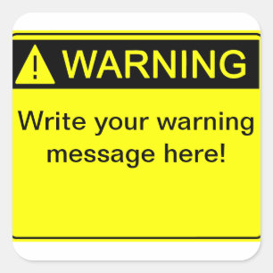 Adesivo Quadrado Aviso! - Crie seu rótulo de aviso personalizado!