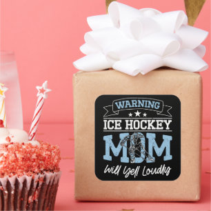 Adesivo Quadrado Aviso Mãe de Hockey no Gelo Vai Gritar Alto Mãe Le