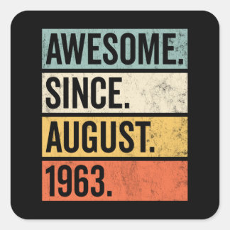 Adesivo Quadrado Awesome Since August 1963 Birthday Retro