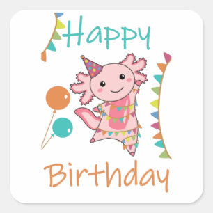 Adesivo Quadrado Axolotl Deseja Feliz Aniversário Para Você Axolo