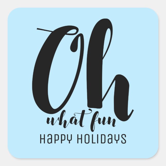 Adesivo Quadrado Azul-preto Oh Que Feriados Divertidos (Frente)