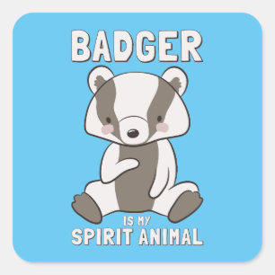 Adesivo Quadrado Badger É O Meu Espírito Animal Selvagem.
