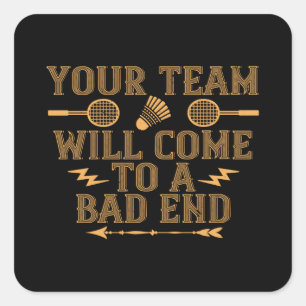 Adesivo Quadrado Badminton - Sua equipe vai perder