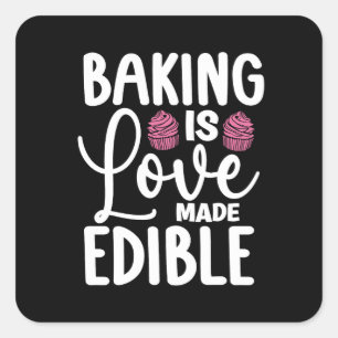 Adesivo Quadrado Baker Baking É Amor Feita Com Assar De Bolo Comest
