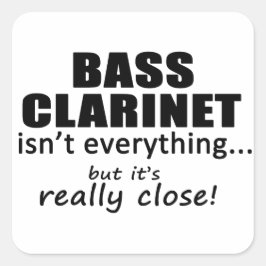 Adesivo Quadrado Bass Clarinet não é tudo