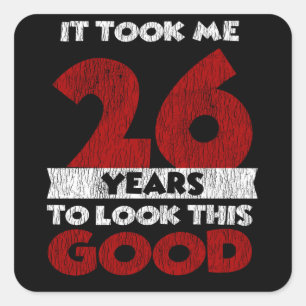 Adesivo Quadrado Bday de 26 anos me fez ficar bonita no 26º aniver