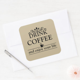 Adesivo Quadrado beba café e aproveite sua vida