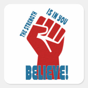 Adesivo Quadrado Believe in Workers Power Union Design