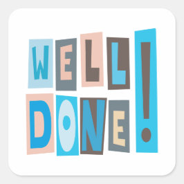 Adesivo Quadrado Bem Concluído