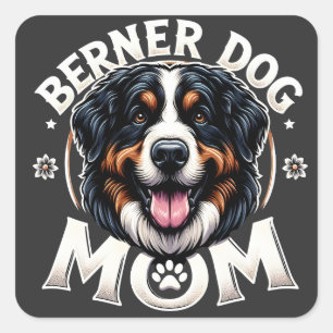 Adesivo Quadrado Berner Dog Mãe: presente de Dia de as mães para Be
