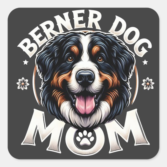 Adesivo Quadrado Berner Dog Mãe: presente de Dia de as mães para Be (Frente)