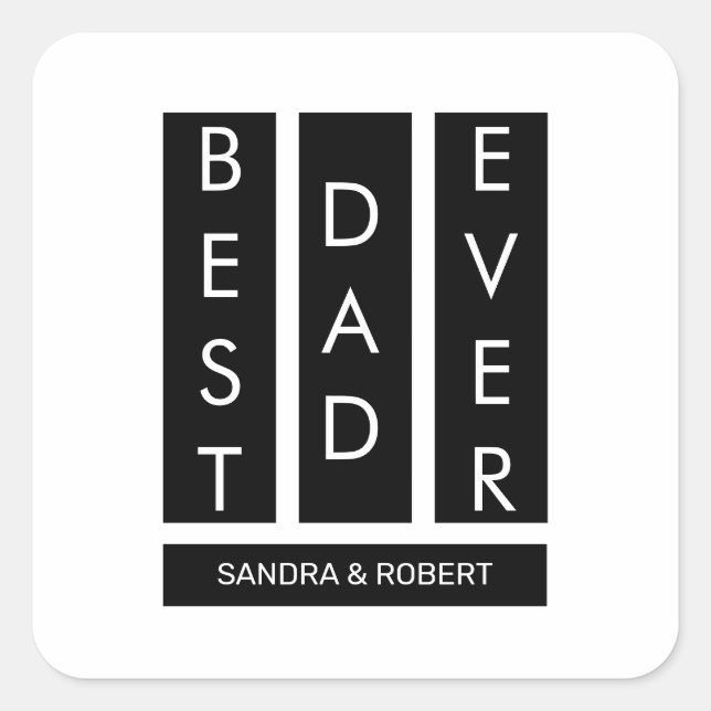 Adesivo Quadrado Best Dad Ever T-Shirt (Frente)