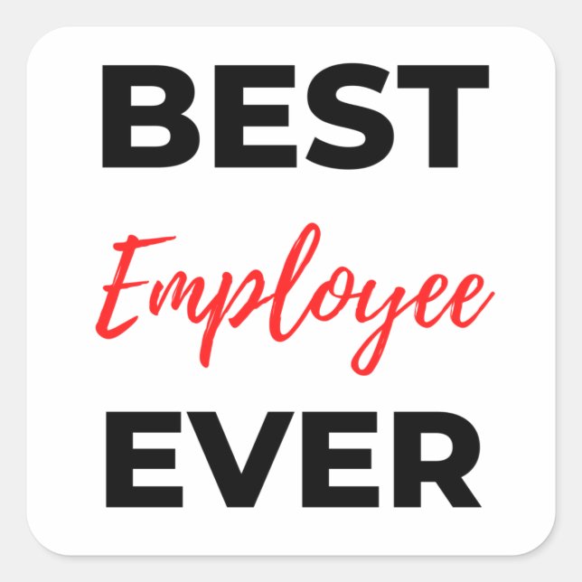 Adesivo Quadrado Best Employee Ever 2 (Frente)
