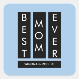 Adesivo Quadrado Best mom ever Custom kids names