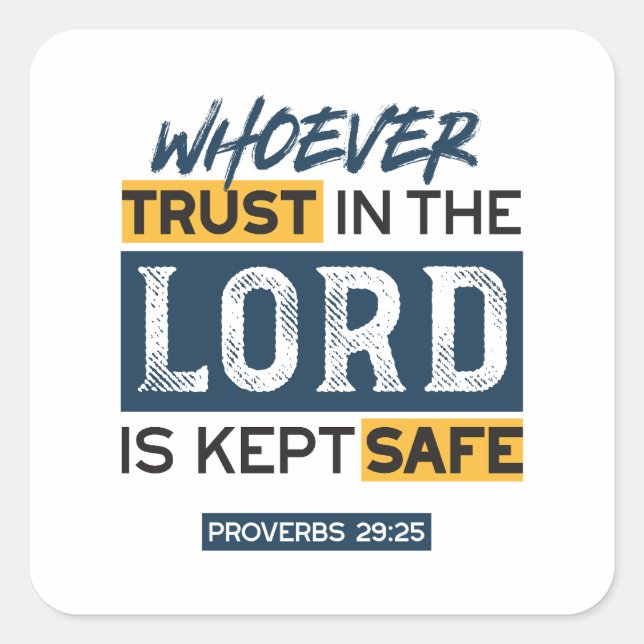 Adesivo Quadrado Bible Quote Art - Proverbs 29:25 Trust in God (Frente)