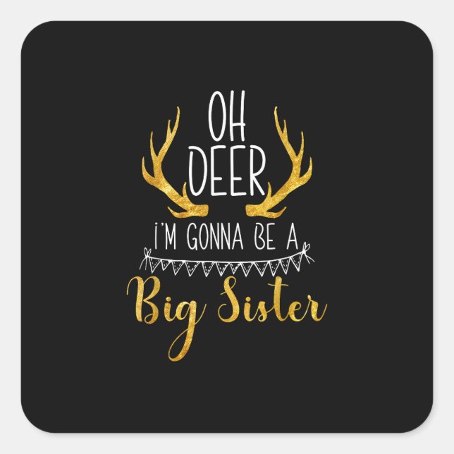 Adesivo Quadrado Big Sister Oh Deer Baby Announcement Cute Style  (Frente)