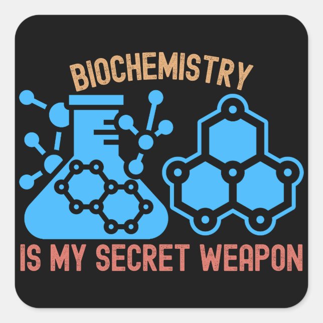 Adesivo Quadrado Bioquímica É Minha Arma Secreta (Frente)