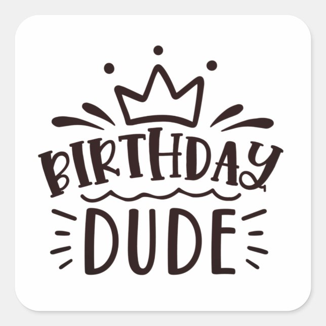 Adesivo Quadrado Birthday Dude (Frente)