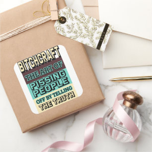 Adesivo Quadrado Bitchcraft A arte de deitar Pessoas fora