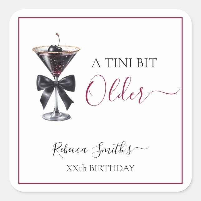 Adesivo Quadrado Black Bow Cherry Drink 'A tini bit Older' Birthday (Frente)