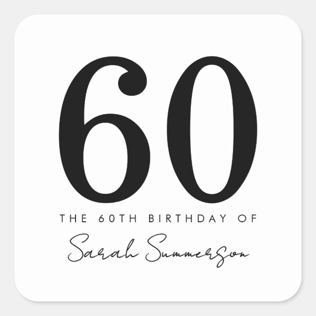 Adesivo Quadrado Black White Typography Sixty 60th Birthday (Frente)