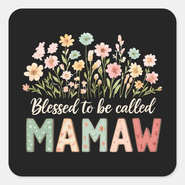 Adesivo Quadrado Blessed to be called Mamaw (Frente)