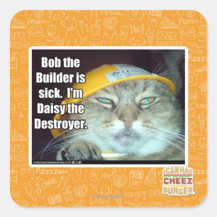 Adesivo Quadrado Bob o construtor é doente