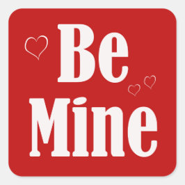 Adesivo Quadrado Bold Be Mine Namorados