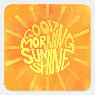 Adesivo Quadrado Bom Dia, Sunshine!