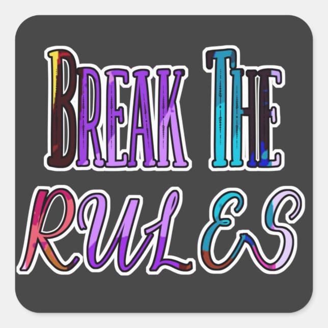 Adesivo Quadrado Break The Rules - rebelde colorido (Frente)
