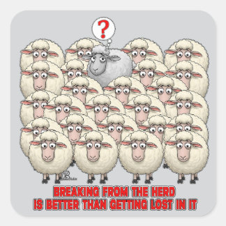 ADESIVO QUADRADO BREAKING FROM THE HERD IS BETTER THAN GETTING LOST