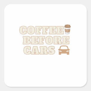 Adesivo Quadrado Café Antes dos Carros Presente Fofo para Amantes