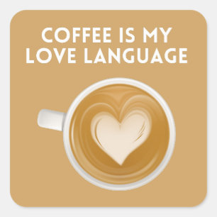 Adesivo Quadrado café é minha língua de amor