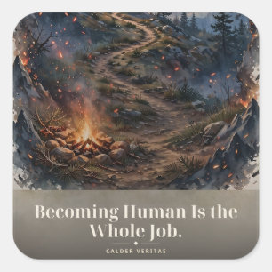 Adesivo Quadrado Camiseta Trail Becoming Human Is the Whole Job
