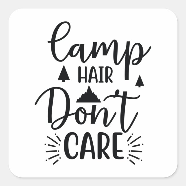Adesivo Quadrado Camp hair don't care (Frente)