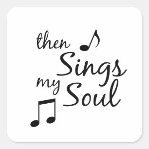 Adesivo Quadrado Canta então minha alma