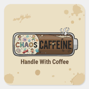 Adesivo Quadrado Caos & Cafeína Mãe Divertida Vida de Mãe Café