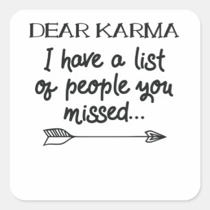 Adesivo Quadrado Caro Karma, Tenho Uma Lista De Pessoas Que Perdest