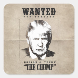 Adesivo Quadrado Cartaz de Procurado - Trump o Trouxa