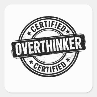 Adesivo Quadrado Certified Overthinker Funny Anxiety Humor Stamp