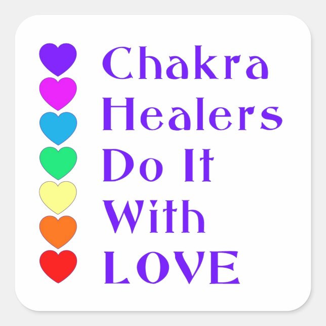 Adesivo Quadrado Chakra Healers Faz Isso Com Amor (Frente)