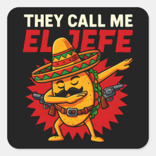 Adesivo Quadrado Chamam-me El Jefe Taco Funny Chefe Cinco De Mayo
